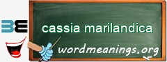 WordMeaning blackboard for cassia marilandica